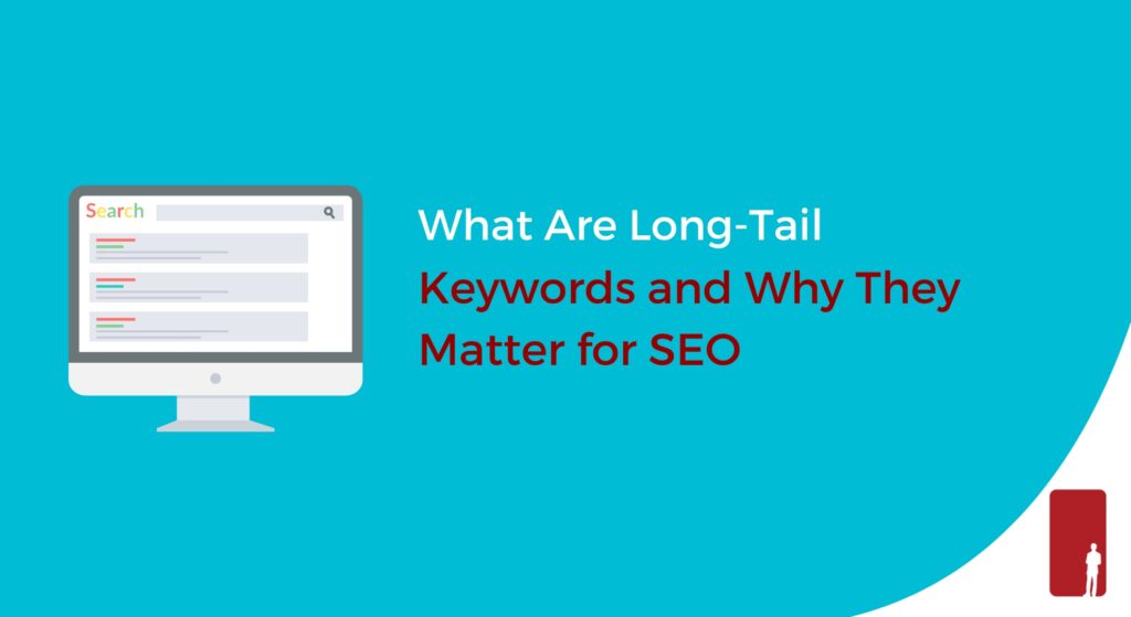 what are Long-Tail Keywords