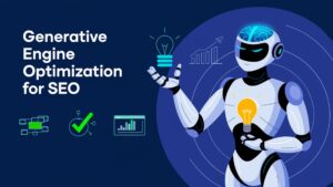 Generative Engine Optimization For SEO